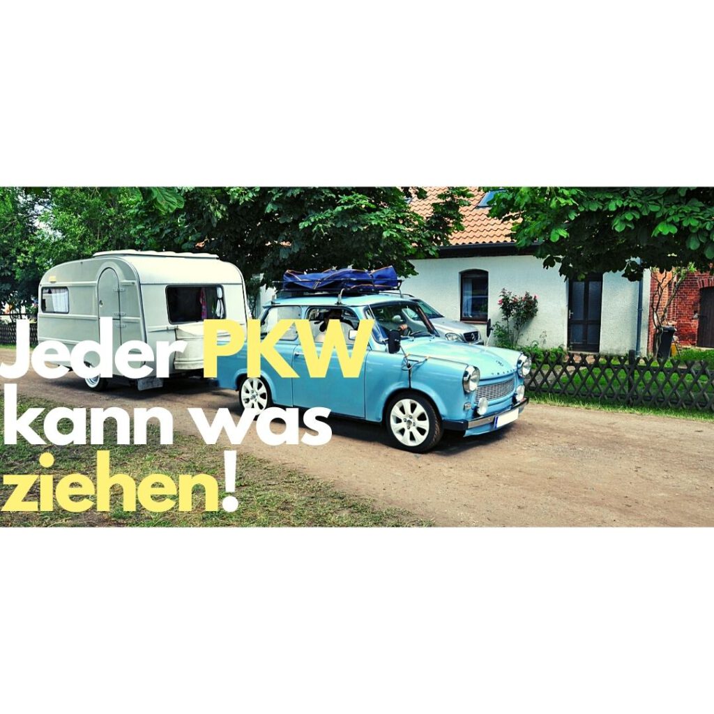 Anhängerkupplung nachrüsten Auch ein Trabbi kann einen Wohnwagen ziehen